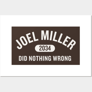 Joel Miller Did Nothing Wrong Posters and Art